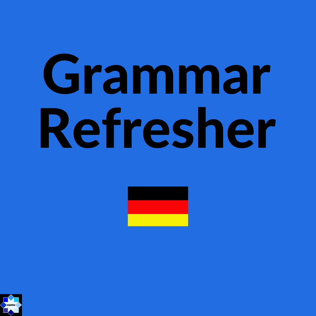 Grammar Refresher German