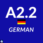 Learn German 4 German A2.2