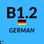 Learn German 6 German B1.2
